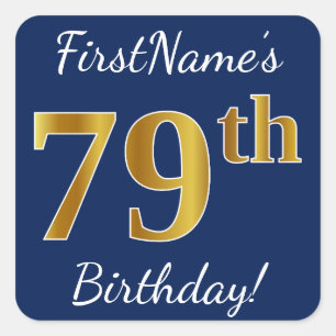 Blue, Faux Gold 79th Birthday + Custom Name Square Sticker