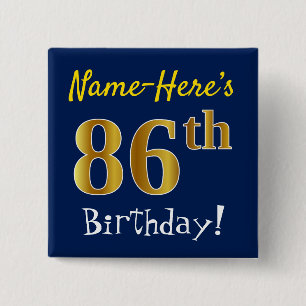 Blue, Faux Gold 86th Birthday, With Custom Name 15 Cm Square Badge