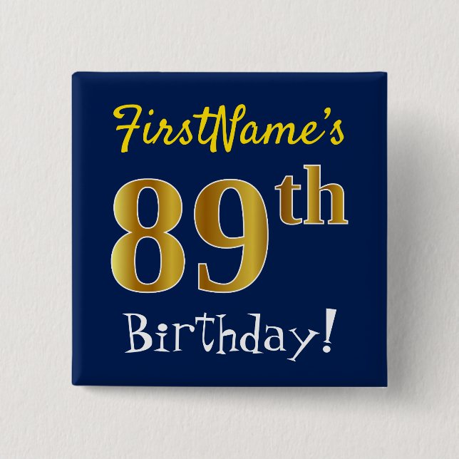 Blue, Faux Gold 89th Birthday, With Custom Name 15 Cm Square Badge (Front)