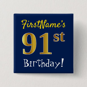 Blue, Faux Gold 91st Birthday, With Custom Name 15 Cm Square Badge