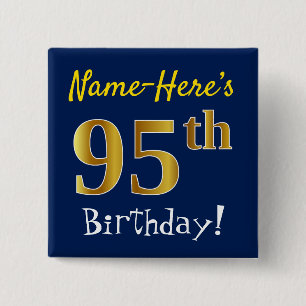 Blue, Faux Gold 95th Birthday, With Custom Name 15 Cm Square Badge