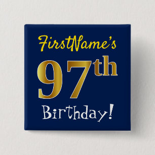 Blue, Faux Gold 97th Birthday, With Custom Name 15 Cm Square Badge