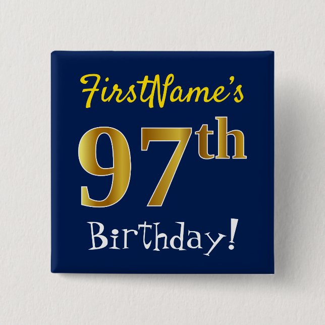Blue, Faux Gold 97th Birthday, With Custom Name 15 Cm Square Badge (Front)