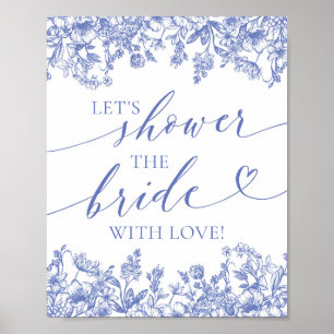Blue Floral Let's Shower The Bride With Love Sign