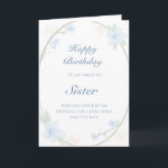 Blue Floral Wreath Sister Birthday Card<br><div class="desc">Celebrate your sister with this sweet, delicate birthday card. Blue watercolor blossoms, vines, and leaves frame the text on a white background. The soft floral design emphasizes love and everything feminine. You can customise your message on both the front and the inside of the card. Show your sister how much...</div>