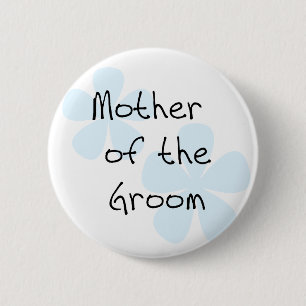 Blue Flowers Mother of Groom 6 Cm Round Badge