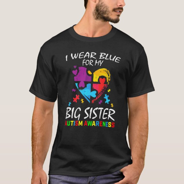 Blue For Big Sister Autism Awareness Family Kids B T-Shirt (Front)