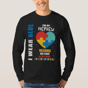 Blue For Nephew Fight Autism Awareness Family Supp T-Shirt