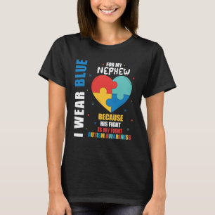 Blue For Nephew Fight Autism Awareness Family Supp T-Shirt