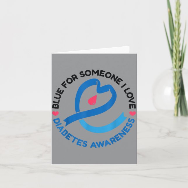 Blue For Someone I Love Diabetes Awareness Support Card (Front)