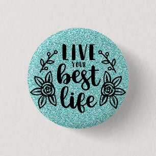 Blue Glitter/Live Your Best Life 3 Cm Round Badge