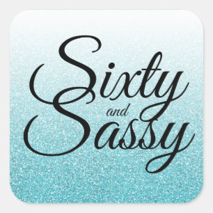 Blue Glitter Ombre 60 and Sassy 60th Birthday Square Sticker