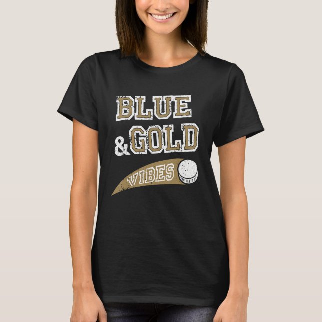 Blue & Gold Vibes Hockey Team Fan_1 T-Shirt (Front)