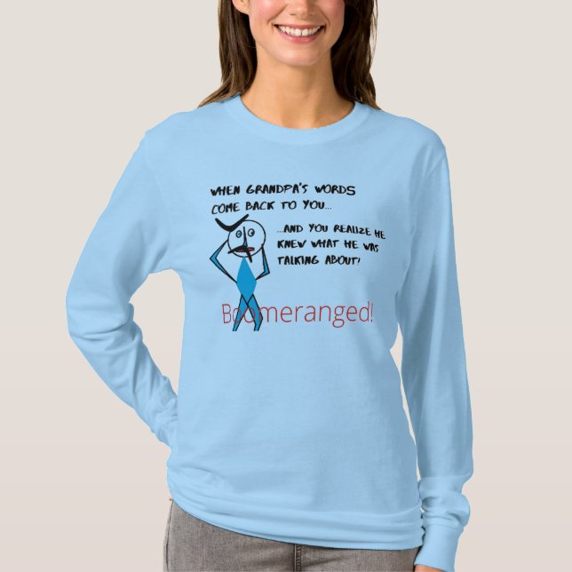 Blue Grandpa's Words  - Boomeranged T-Shirt (Front)
