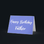 Blue Happy Birthday Father from Daughter Card<br><div class="desc">Modern Blue Blue Happy Birthday Father from Daughter Card features a unique pink blue colour against a white script.</div>
