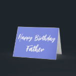 Blue Happy Birthday Father from Daughter Card<br><div class="desc">Modern Blue Blue Happy Birthday Father from Daughter Card features a unique pink blue colour against a white script.</div>