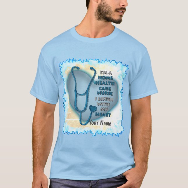 Blue Heart Home Health Care Nurse T-Shirt (Front)
