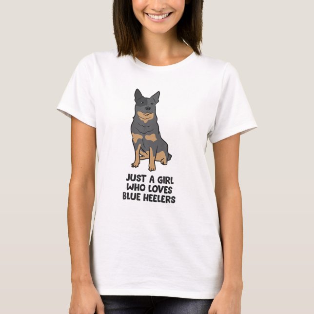 Blue Heeler Dog Girl Just A Girl Who Loves Blue He T-Shirt (Front)