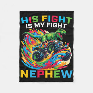 Blue His Fight Is My Fight Autism Nephew T Rex Mon Fleece Blanket