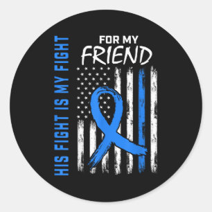 Blue His Fight Is My Fight Diabetes Awareness Shir Classic Round Sticker