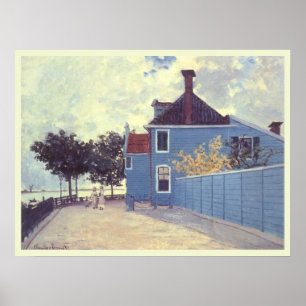 Blue House at Zaandam by Claude Monet Poster