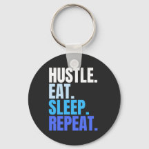 Blue HUSTLE.EAT.SLEEP. REPEAT.