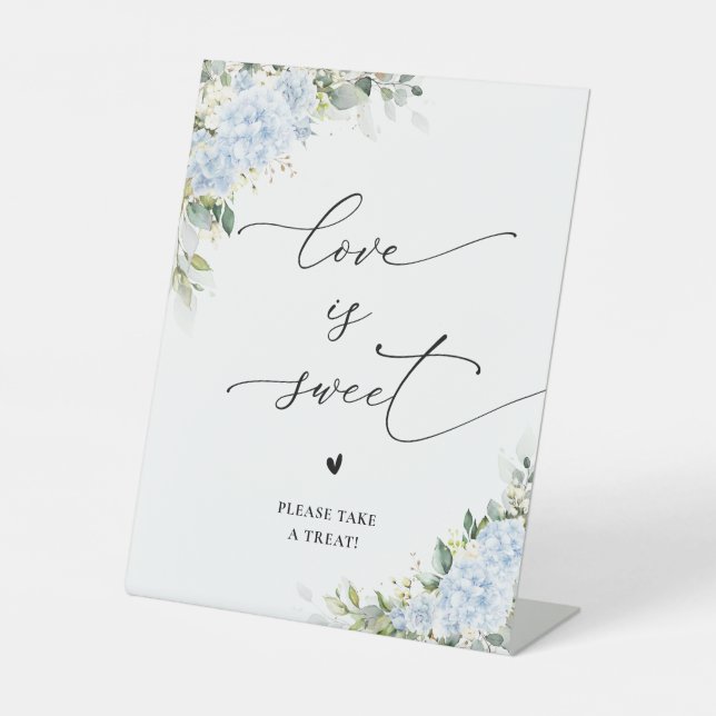 Blue Hydrange Floral Love Is Sweet Sign (Front)