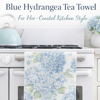Blue Hydrangea Tea Towel Coastal Cottage Gift