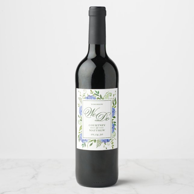 Blue Hydrangea Tomorrow We Do Wine Label (Front)