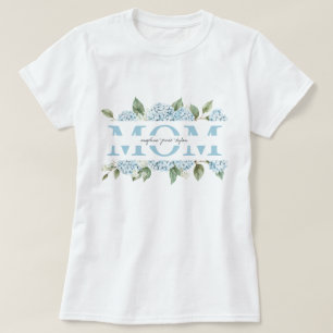 Blue Hydrangeas Floral Kds' Names Mum Gift T-Shirt