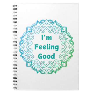 Blue I'm Feeling Good Inspirational Notebook