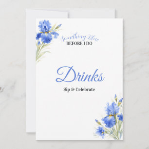 Blue Iris Something Blue Bridal Shower Drinks Sign Invitation