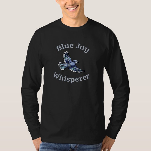 Blue Jay Whisperer T-Shirt (Front)