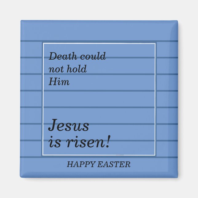 Blue JESUS IS RISEN Easter Magnet (Front)
