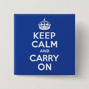 Blue Keep Calm and Carry On 15 Cm Square Badge