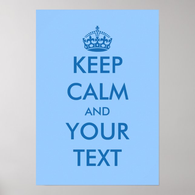 Blue KeepCalm posters | Customisable template (Front)