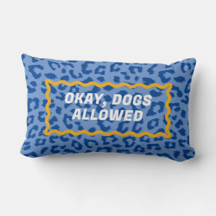 Blue Leopard Print No Dogs Allowed Lumbar Cushion