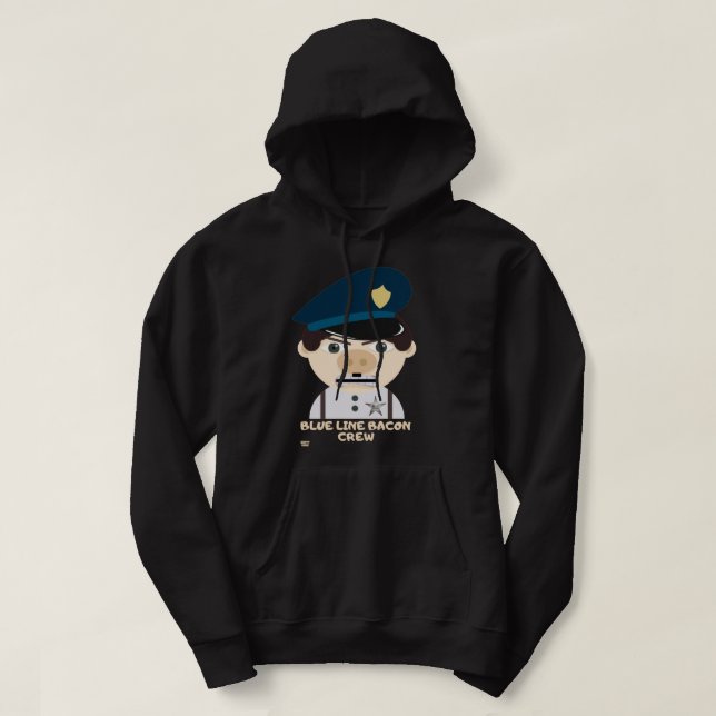 "BLUE LINE BACON CREW" funny police        Hoodie (Design Front)