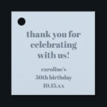 Blue Modern Custom 50th Birthday Party Thank You Favour Tags<br><div class="desc">This birthday favor tag in soft blue features bold, modern typography on a deep neutral background with a simple thank-you message. A great finishing touch for 50th (or any age) birthday celebrations, party favors, or table details. Personalize the name and date to match your event and coordinate easily with modern...</div>
