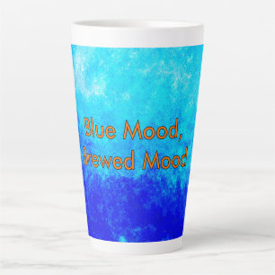  “Blue Mood, Brewed Mood” Latte Mug