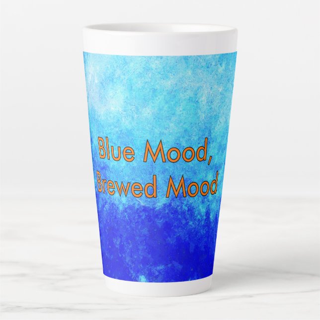  “Blue Mood, Brewed Mood” Latte Mug (Front)