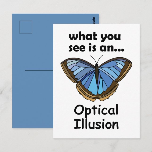 Blue Morpho Butterfly Optical Illusion Funny Quote Postcard (Front/Back)