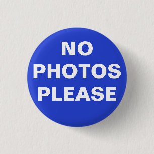 Blue "No Photos Please" Pin-On Button