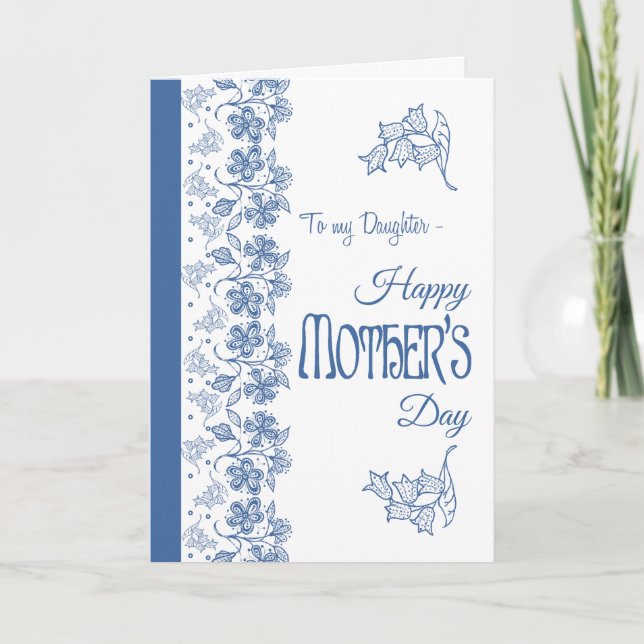 Blue on White Floral Mother's Day Card, Daughter Card (Front)