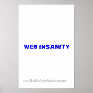 blue on white WEB INSANITY Poster