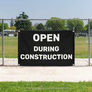 Blue Open During Construction Banner