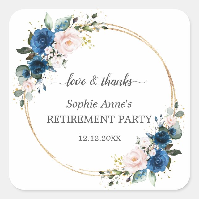 Blue Pink Floral Gold Retirement Celebration Square Sticker (Front)