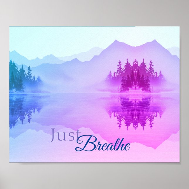 Blue Pink Mountains Forest Landscape Just Breathe Poster (Front)