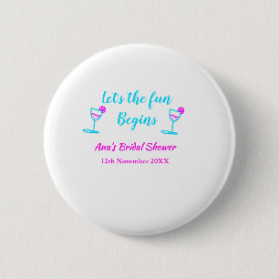 Blue pink vine glass bridal shower let's fun begin 6 cm round badge