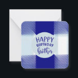 Blue Plaid Happy Birthday Brother Note Card: Card<br><div class="desc">Blue Plaid Happy Birthday Brother Note Card:</div>